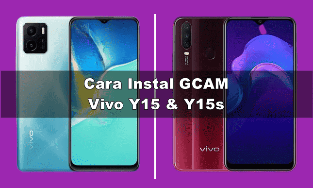 Download GCAM Vivo Y15 dan Y15s Android 12 Terbaru