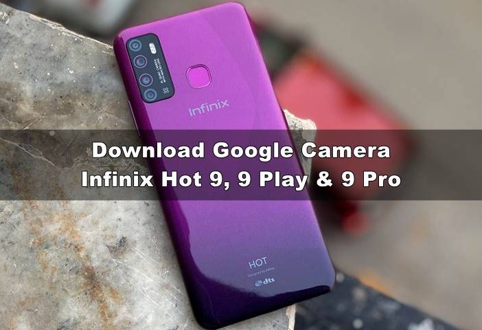Download GCAM Infinix Hot 9, 9 Play dan 9 Pro (Nikita 2.0 Mode Malam)