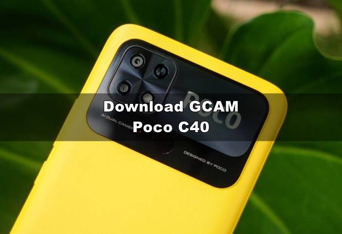 Download GCAM Poco C40 8.4 dan Config Terbaik