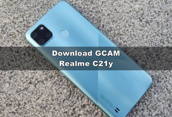 Download GCAM Realme C21y Dengan Config Terbaru