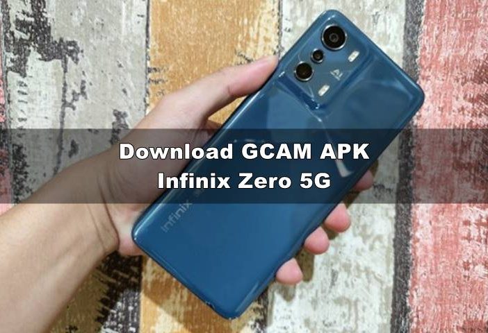 Download GCAM APK Infinix Zero 5G Port / Turbo Cam