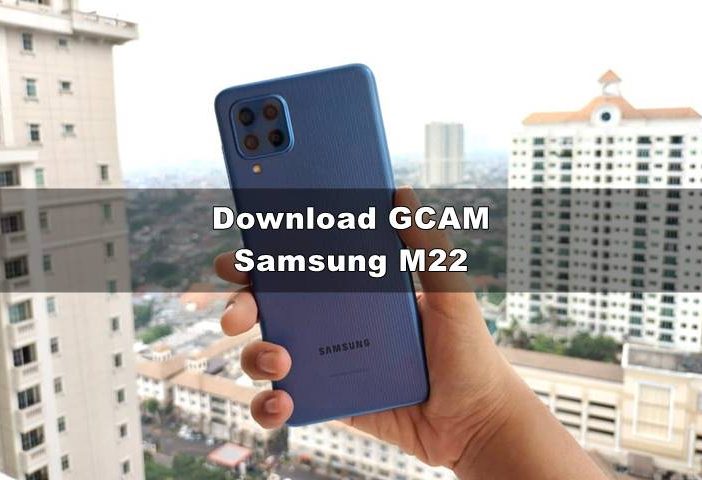 Download GCAM Samsung M22 Nikita & Config Terbaru